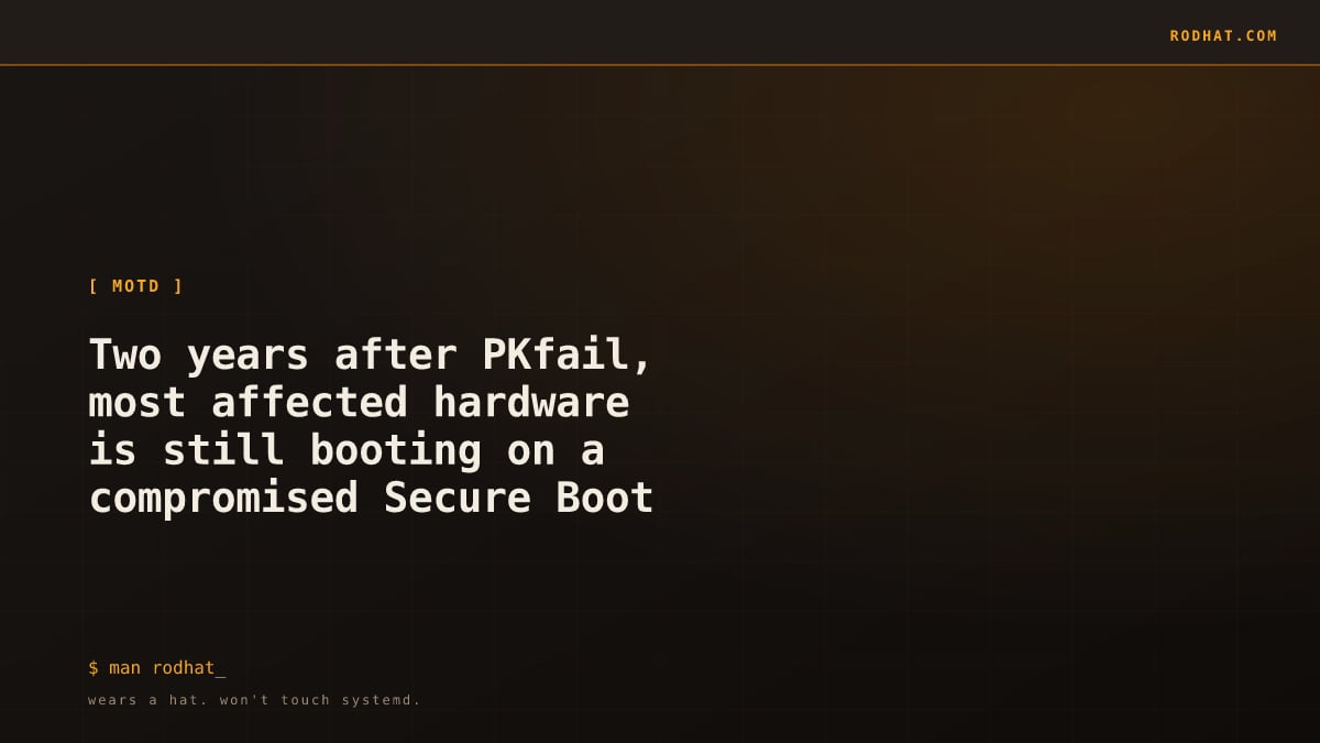 Editorial card: Two years after PKfail, most affected hardware is still booting on a compromised Secure Boot key